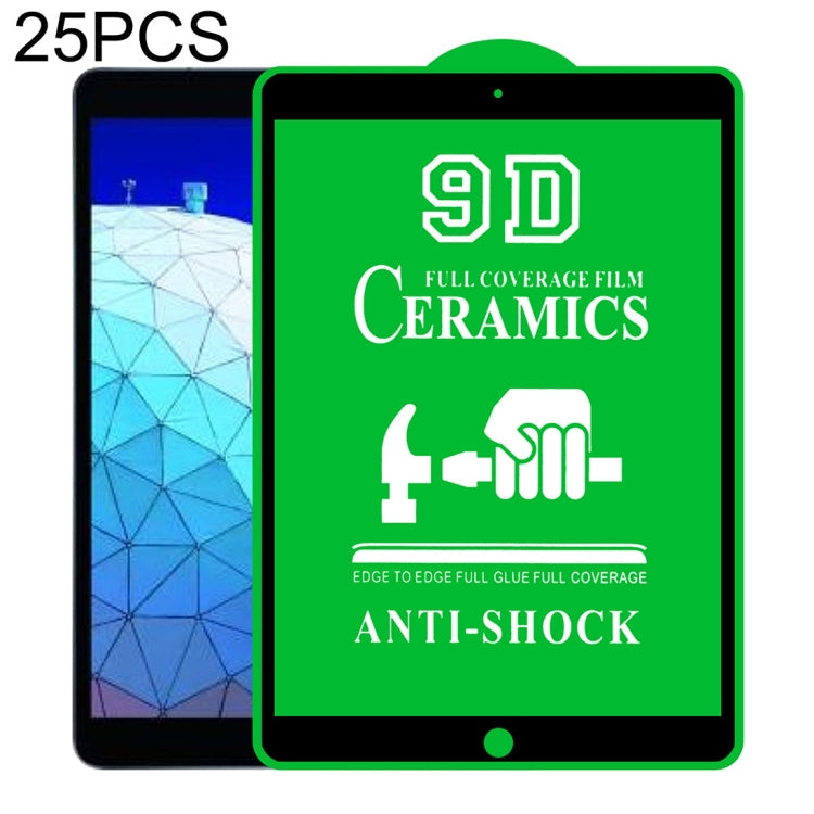 25 PCS 9D Full Screen Full Glue Ceramic Film For iPad Pro 10.5 / Air 3 Eurekaonline